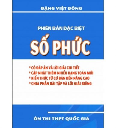 Chuyên đề Số phức - Đặng Việt Đông (Phiên bản đặc biệt)