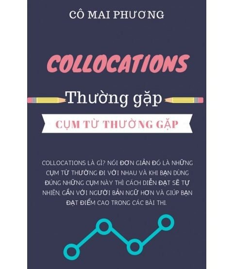 Collocation thường gặp - Cô Mai Phương