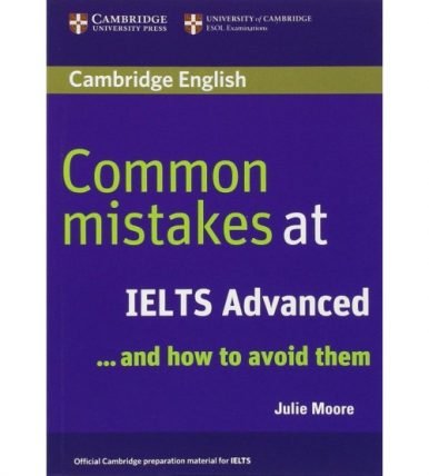 Common mistakes at IELTS Advanced and how to avoid them