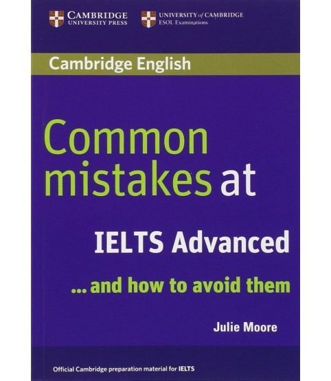 Common mistakes at IELTS Advanced and how to avoid them