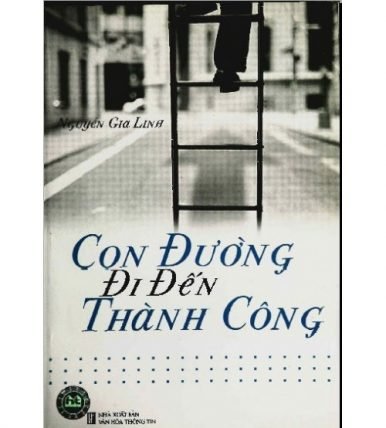 Con Đường Đi Đến Thành Công - Nguyễn Gia Linh