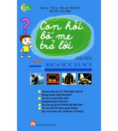 Con Hỏi Bố Mẹ Trả Lời - Khoa Học Xã Hội