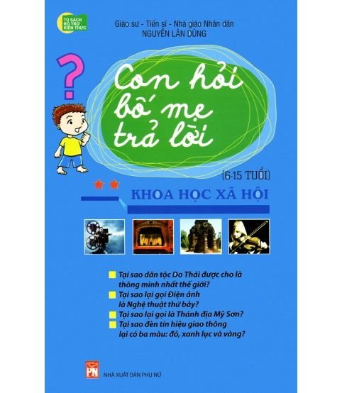 Con Hỏi Bố Mẹ Trả Lời - Khoa Học Xã Hội