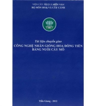 Tài liệu chuyển giao công nghệ nhân giống hoa đồng tiền