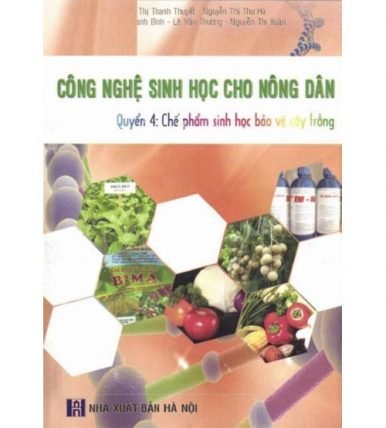 Công nghệ sinh học cho Nông Dân -  Quyển 4