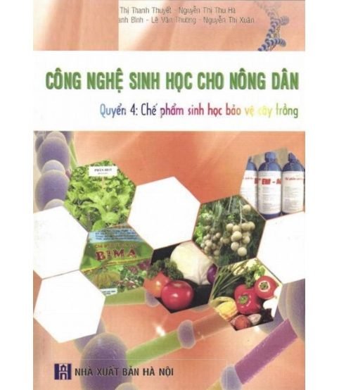 Công nghệ sinh học cho Nông Dân -  Quyển 4