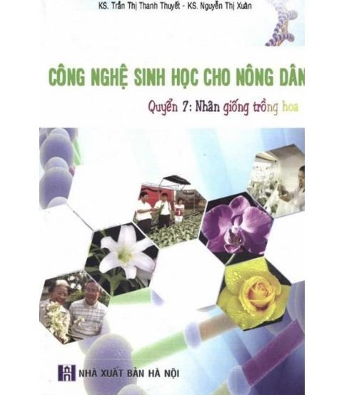 Công nghệ sinh học cho Nông Dân -  Quyển 7