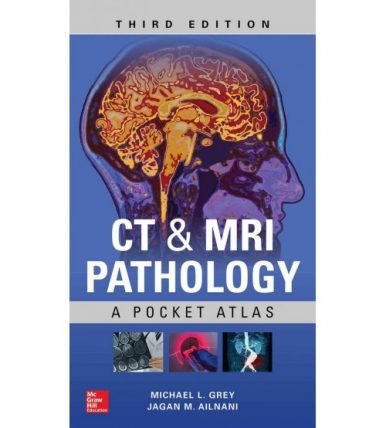 Bệnh lý học CT & MRI - Atlas bỏ túi (Ấn bản thứ ba)