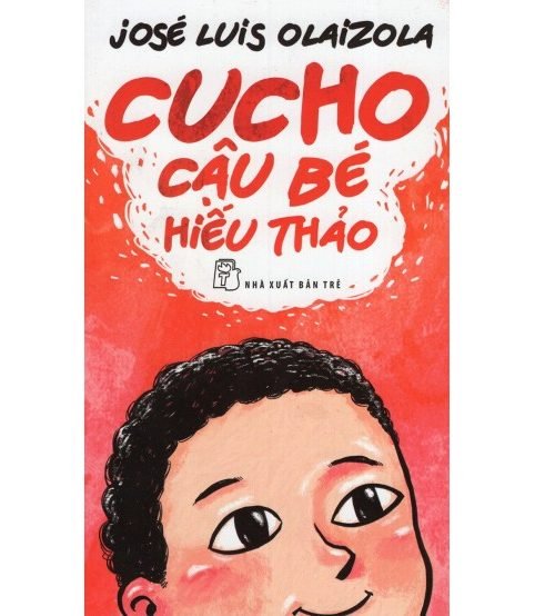 Cucho Cậu Bé Hiếu Thảo