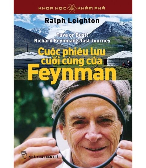 Cuộc phiêu lưu cuối cùng của Feynman - Ralph Leighton