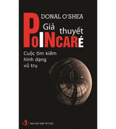 Giả thuyết Poincaré - Cuộc tìm kiếm hình dạng vũ trụ