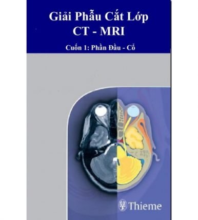 Giải phẫu cắt lớp CT-MRI tập 1,2,3