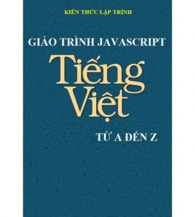 Giáo trình Javascript tiếng việt từ A đến Z