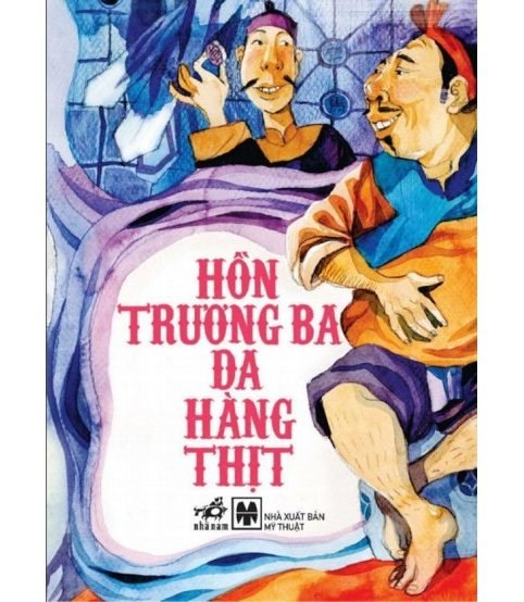 Hồn Trương Ba Da Hàng Thịt - Truyện cổ tích Việt Nam