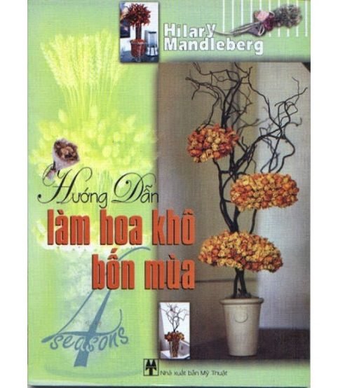 Hướng dẫn làm hoa khô bốn mùa