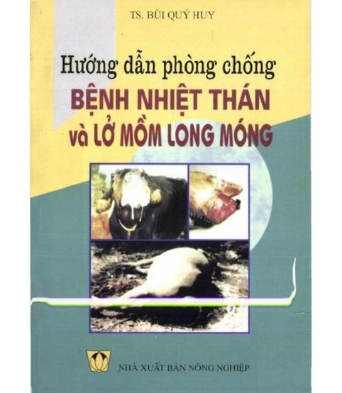 Hướng dẫn phòng chống bệnh nhiệt thán và lở mồm long móng