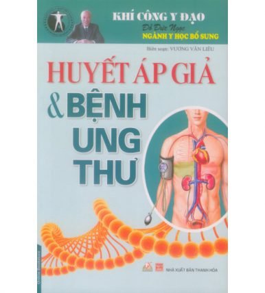 Huyết Áp Giả Và Bệnh Ung Thư