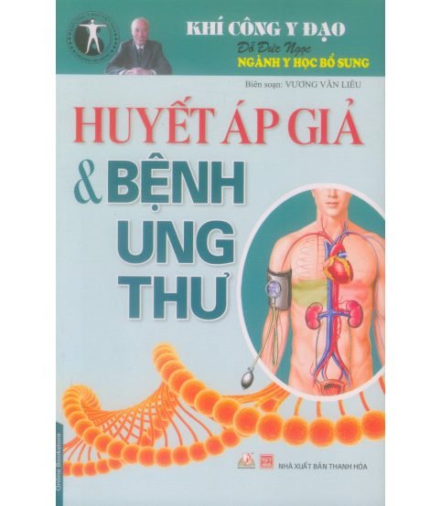 Huyết Áp Giả Và Bệnh Ung Thư