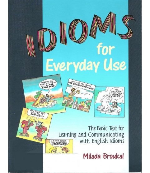 Idioms For Everyday Use