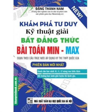 Khám Phá Tư Duy Kỹ Thuật Giải Bất Đẳng Thức Min-Max