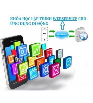 Khóa học lập trình Webservice cho ứng dụng di động