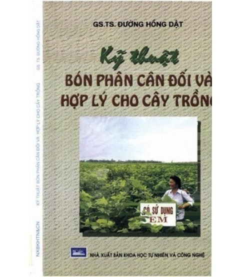 Kỹ thuật bón phân cân đối và hợp lý cho cây trồng