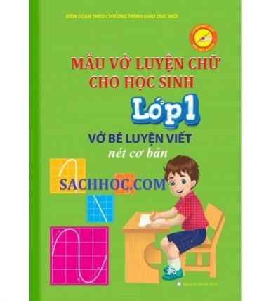Mẫu vở luyện chữ cho học sinh lớp 1 (Quyển 1 - Quyển 2)