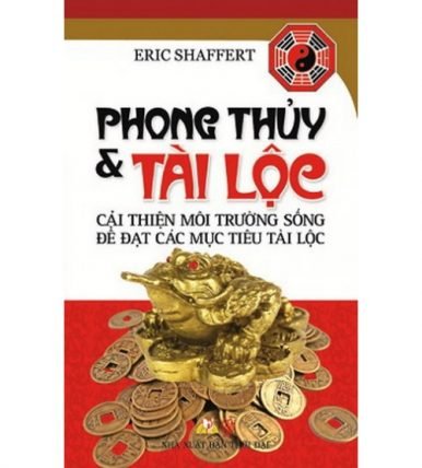 Phong Thủy và Tài Lộc - Eric Shaffert