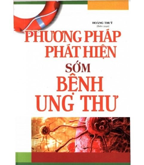 Phương pháp phát hiện sớm bệnh ung thư