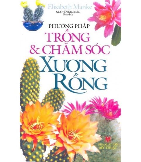 Phương pháp trồng và chăm sóc xương rồng