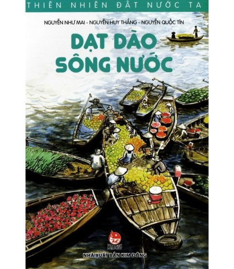 Thiên Nhiên Đất Nước Ta - Dạt Dào Sông Nước