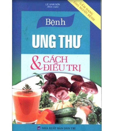 Bệnh ung thư và cách điều trị - Lê Anh Sơn